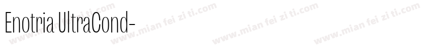 Enotria UltraCond字体转换